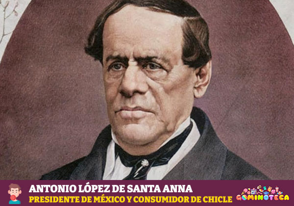Antonio López de Santa Anna, presidente de méxico y consumidor de chicle - Isuu.com 