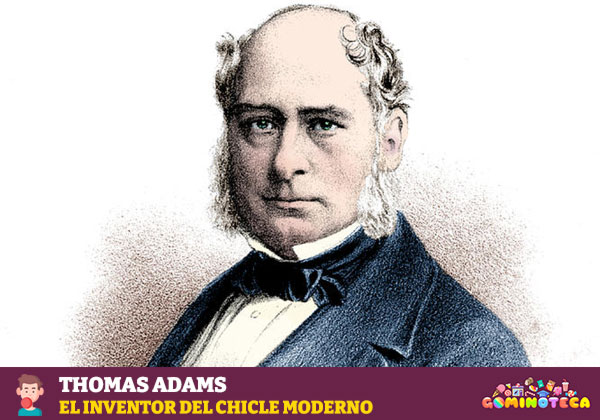 Thomas Adams, el Inventor del Chicle Moderno